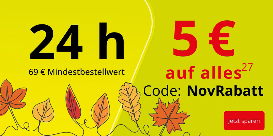 Nur bis Mittwoch 23:59 Uhr! 5 € ab 69 € Mindestbestellwert extra sparen. Verwenden sie dafür den Code: NovRabatt – Ausgenommen davon sind Bestellungen über Vergleichsportale sowie rezeptpflichtige Produkte, Bücher und Säuglingsanfangsnahrung.