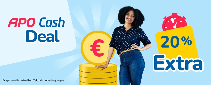 APO Cash - 20 Prozent extra Cash sichern