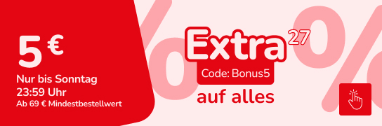 5 € Extra-Rabatt auf alles mit Code Bonus5 - Weitere Bedingungen siehe Fußnote 27