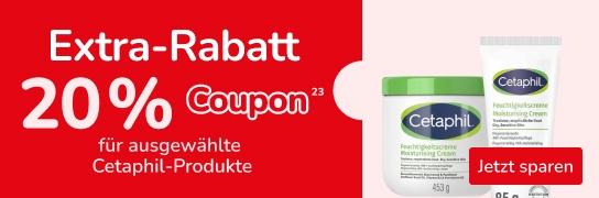 20 % Extra-Rabatt auf ausgewählte Cetaphil-Produkte - Weitere Bedingungen siehe Fußnote 23
